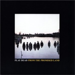 play_dead-from_the_promised_land